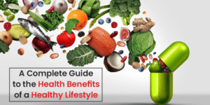 Health Benefits of a Healthy Lifestyle