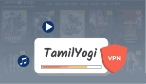 Tamilyogi VPN