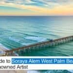 Guide to Soraya Alem West Palm Beach Renowned Artist